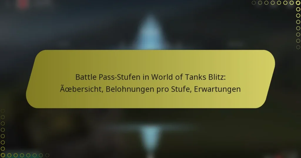 featured-image-battle-pass-stufen-in-world-of-tanks-blitz-aoebersicht-belohnungen-pro-stufe-erwartungen