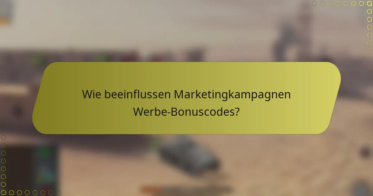 Wie beeinflussen Marketingkampagnen Werbe-Bonuscodes?